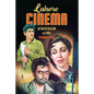 Lahore Cinema: Between Realism and Fable - Paperback