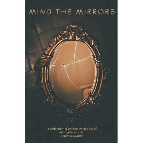 Mind the Mirrors - Paperback