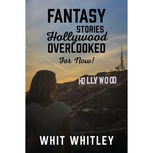 Fantasy Stories Hollywood Overlooked For Now! - Paperback