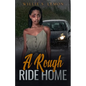 A Rough Ride Home - Paperback