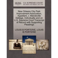 New Orleans City Park Improvement Association, Appellant, V. Mandeville Detiege, Individually and on U.S. Supreme Court Transcript of Record with Supp - Paperback