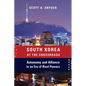 South Korea at the Crossroads: Autonomy and Alliance in an Era of Rival Powers - Paperback