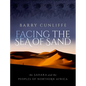 Facing the Sea of Sand: The Sahara and the Peoples of Northern Africa - Hardcover