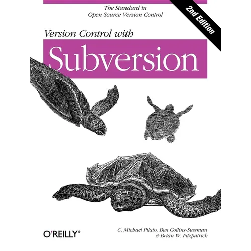 Version Control with Subversion: Next Generation Open Source Version Control - Paperback