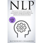 Nlp: A Psychologist's Guide to Master Influence & Human Behavior Through Personal Mind Control - Maximize Your Potential for Excellence - Paperback