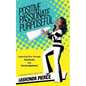 Positive, Passionate, Purposeful: Impacting Lives Through Positivity and Encouragement - Paperback