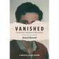 Vanished: The Mysterious Disappearance of Mustafa Ouda - Paperback