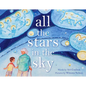 All the Stars in the Sky - Hardcover