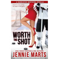 Worth the Shot: A Bannister Brothers Novella - Paperback