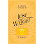 If I Really Wanted to Lose Weight, I Would... - Paperback