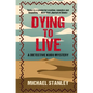 Dying to Live: A Detective Kubu Mystery - Paperback