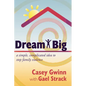 Dream Big: A Simple, Complicated Idea to Stop Family Violence - Paperback