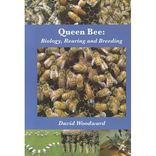 Queen Bee: Biology, Rearing and Breeding - Paperback
