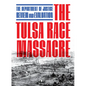 The Tulsa Race Massacre: The Department of Justice Review and Evaluation - Paperback