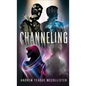 Channeling - Hardcover