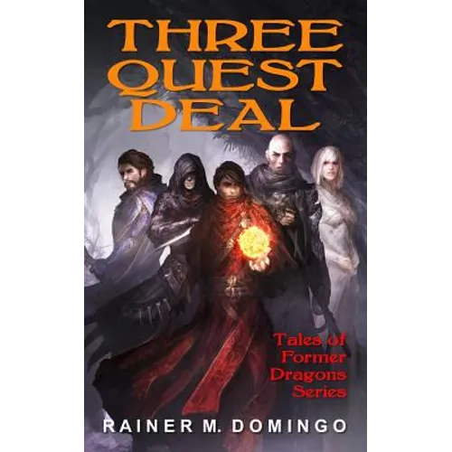 Three Quest Deal: Tales of Former Dragons - Paperback