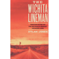 Wichita Lineman: Searching in the Sun for the World's Greatest Unfinished Song - Hardcover