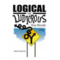 Logical or Ludicrous: You Decide - Paperback