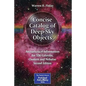 Concise Catalog of Deep-Sky Objects: Astrophysical Information for 550 Galaxies, Clusters and Nebulae - Paperback