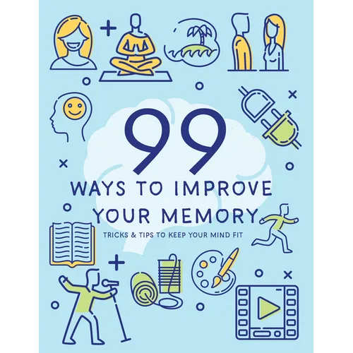 99 Ways to Improve Your Memory - Paperback