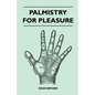 Palmistry for Pleasure - Paperback