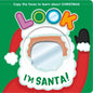 Look I'm Santa!: Learn about Christmas with This Mirror Board Book - Board Book