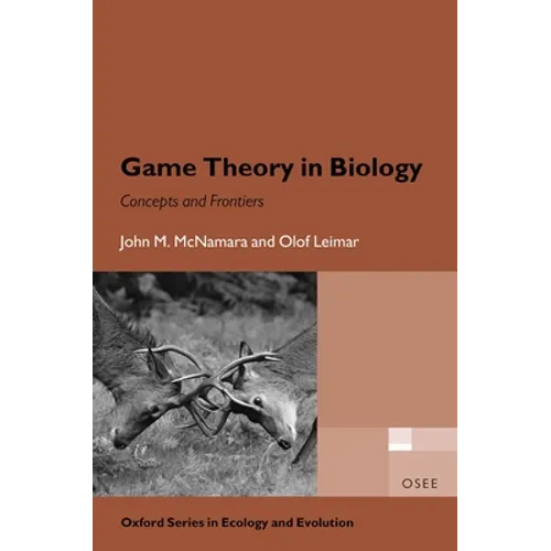 Game Theory in Biology: Concepts and Frontiers - Paperback
