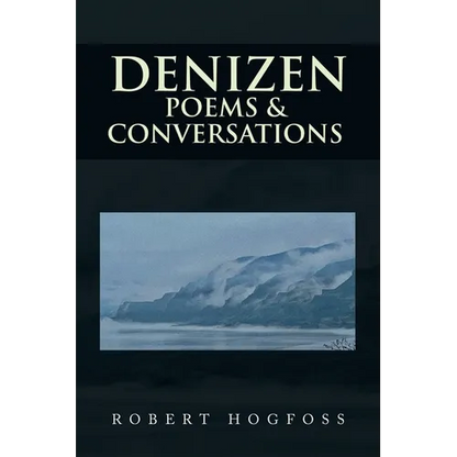 Denizen: Poems & Conversations - Paperback