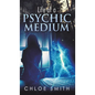 Life of a Psychic/Medium - Hardcover