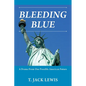 Bleeding Blue: A Drama From One Possible American Future - Paperback