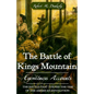 The Battle of Kings Mountain: Eyewitness Accounts - Paperback
