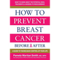 How to Prevent Breast Cancer Before & After - Paperback