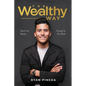 The Wealthy Way: Don't Go Broke Trying To Get Rich - Paperback