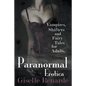 Paranormal Erotica: Vampires, Shifters, and Fairy Tales for Adults - Paperback
