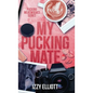 My Pucking Mate - Hardcover