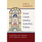 That I May Dwell Among Them: Incarnation and Atonement in the Tabernacle Narrative - Hardcover