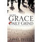 More Grace for the Daily Grind - Paperback