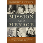 Mission and Menace: Four Centuries of American Religious Zeal - Paperback