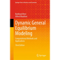 Dynamic General Equilibrium Modeling: Computational Methods and Applications - Hardcover