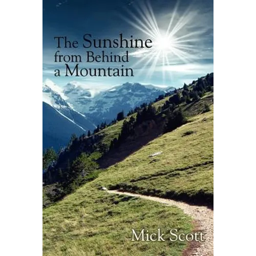 The Sunshine from Behind a Mountain - Paperback