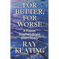 For Better, For Worse: A Pastor Stephen Grant Short Story - Paperback