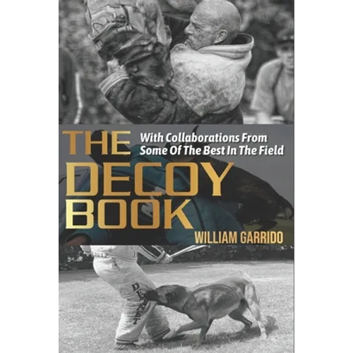 The Decoy Book: With Collaborations From Some Of The Best In The Industry - Paperback
