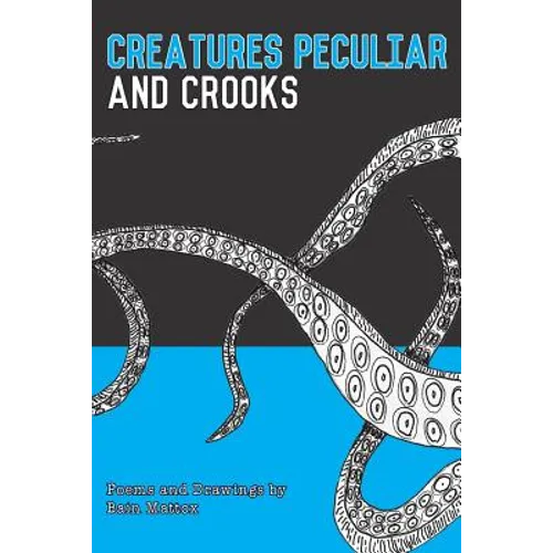 Creatures Peculiar and Crooks - Paperback