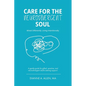 Care For The Neurodivergent Soul - Paperback