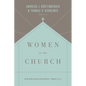 Women in the Church: An Interpretation and Application of 1 Timothy 2:9-15 (Third Edition) - Paperback