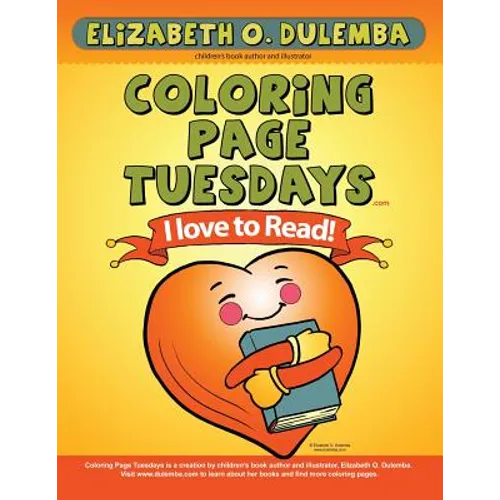 Coloring Page Tuesdays: I Love To Read - Paperback