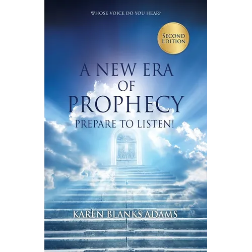 A New Era of Prophecy: Prepare to Listen! - Paperback