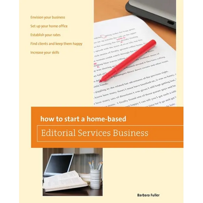 How to Start a Home-based Editorial Services Business - Paperback