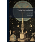 The way to Bliss - Paperback