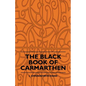 The Black Book Of Carmarthen - Paperback